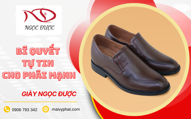 Giày tăng chiều cao Ngọc Được, bí ẩn giúp bạn tăng thêm 7cm
