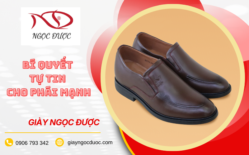 Giày tăng chiều cao Ngọc Được, bí ẩn giúp bạn tăng thêm 7cm